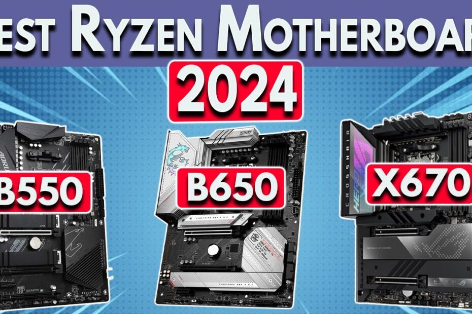 Best Ryzen Motherboards for 2024